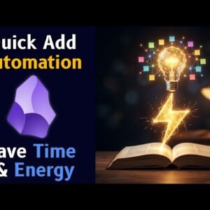 Obsidian Quick Add Plugin ⚡️ Effortless Note Taking Workflow Automations