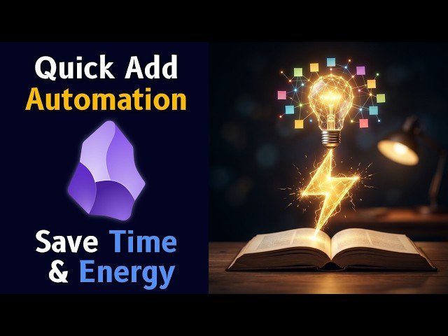 Obsidian Quick Add Plugin ⚡️ Effortless Note Taking Workflow Automations