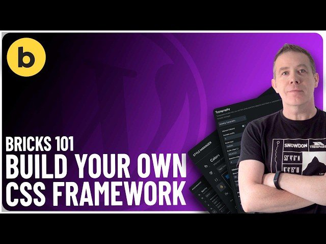 Build Your First Starter CSS Framework in Bricks Builder 2.2 (Step-by-Step)